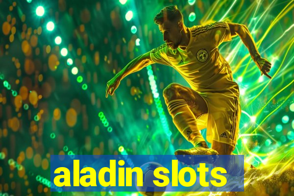 aladin slots